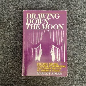 •1979 Drawing Down The Moon Witches, Druids, Goddess-Worshippers & Other Pagans•